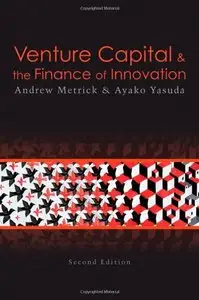 Venture Capital and the Finance of Innovation (repost)