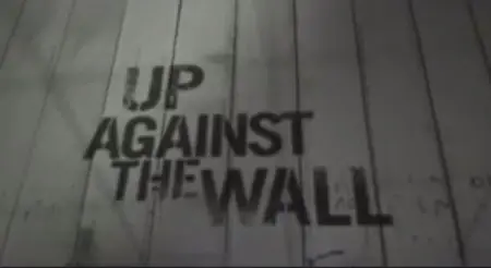 CBC - Doc Zone: Up Against the Wall (2009)