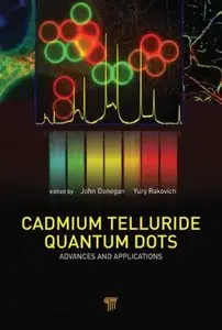 Cadmium Telluride Quantum Dots: Advances and Applications