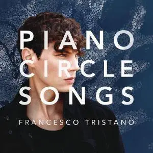 Francesco Tristano - Piano Circle Songs (2017) [Official Digital Download 24/96]