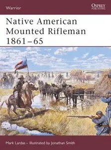 Native American Mounted Rifleman 1861-1865