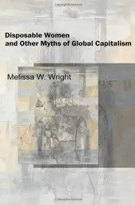 Disposable Women and Other Myths of Global Capitalism [Repost]