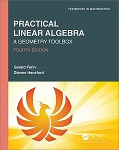 Practical Linear Algebra: A Geometry Toolbox, 4th Edition