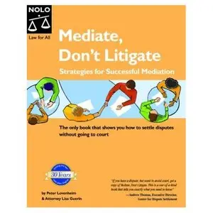  Mediate, Don't Litigate: Strategies for Successful Mediation  (Repost) 