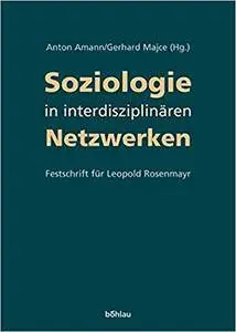 Soziologie in interdisziplinären Netzwerken