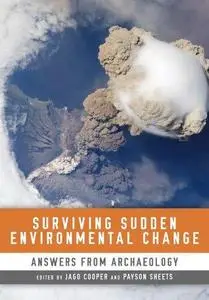 Surviving Sudden Environmental Change: Answers From Archaeology (Repost)