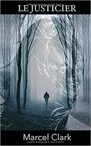 Le Justicier - Marcel Clark