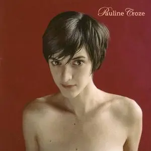 Pauline CROZE - Pauline Croze (2005)  re-upload