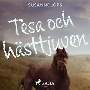 «Tesa och hästtjuven» by Susanne Jobs