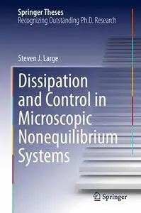 Dissipation and Control in Microscopic Nonequilibrium Systems