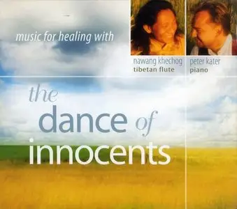 Nawang Khechog & Peter Kater - The Dance Of Innocents (1998) [Reissue 2009]