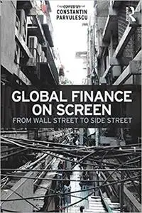Global Finance on Screen: From Wall Street to Side Street