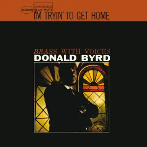 Donald Byrd - I'm Tryin' To Get Home (1965/2015) [Official Digital Download 24-bit/192kHz]