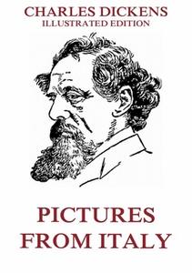 «Pictures From Italy» by Charles Dickens