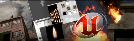 Visual FX for Games: Real-Time Effects using Unreal Engine 3