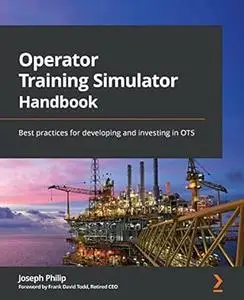 Operator Training Simulator Handbook: Best practices for developing and investing in OTS