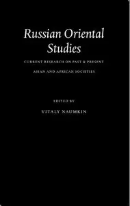 Russina Oriental Studies: Current Research on Past & Present Asian and African Societies  