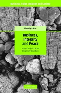 Business, Integrity, and Peace: Beyond Geopolitical and Disciplinary Boundaries