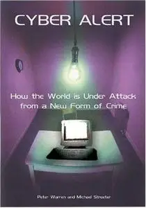 Cyber Alert: How the World Is Under Attack from a New Form of Crime (Repost)