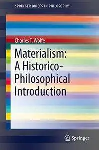 Materialism: A Historico-Philosophical Introduction (Repost)