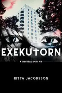 «Exekutorn» by Ritta Jacobsson