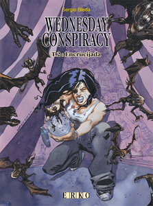 Wednesday Conspiracy - Tome 2 - Encrucijada