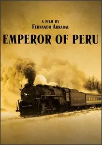 The Emperor of Peru - by Fernando Arrabal (1982)