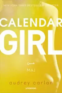 «Calendar Girl: Maj» by Audrey Carlan