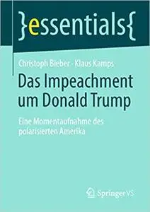 Das Impeachment um Donald Trump: Eine Momentaufnahme des polarisierten Amerika