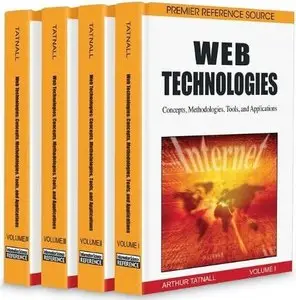 Web Technologies: Concepts, Methodologies, Tools, and Applications - 4 Volumes