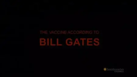 ZED - The Vaccine According to Bill Gates (2013)