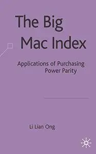 The Big Mac Index: Applications of Purchasing Power Parity