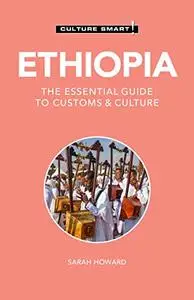 Ethiopia - Culture Smart!: The Essential Guide to Customs & Culture