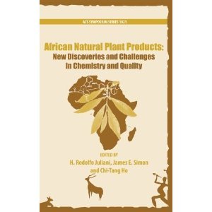 African Natural Plant Products: New Discoveries and Challenges In Chemistry and Quality (Acs Symposium Series) (Repost)