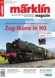 Märklin Magazin - Juni-Juli 2019