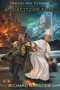 «The Traveling Tyrant» by Richard Marsden
