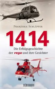 1414: Die Erfolgsgeschichte der Rega und ihre Gesichter 