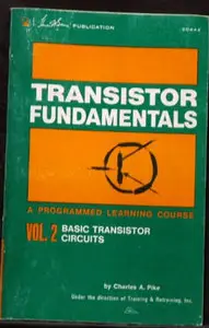 Transistor Fundamentals, Volume 2: Basic Transistor Circuits (repost)