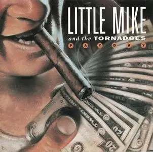 Little Mike and The Tornadoes - Payday (1992)