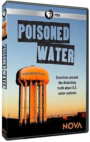 PBS - NOVA: Poisoned Water (2017)