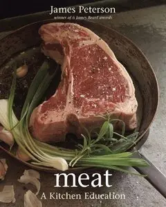 Meat: A Kitchen Education (Repost)