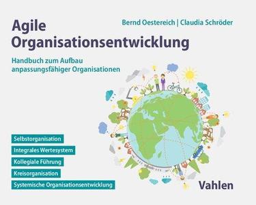 Agile Organisationsentwicklung: Handbuch zum Aufbau anpassungsfähiger Organisationen