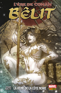 L'ère de Conan - Bêlit - La Reine de la Côte Noire