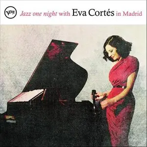 Eva Cortes - Jazz One Night with Eva Cortes in Madrid (2012)