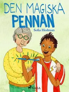 «Den magiska pennan» by Sofia Hedman