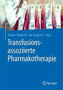 Transfusionsassoziierte Pharmakotherapie (Repost)