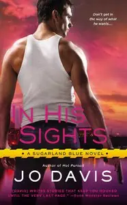 In His Sights: A Sugarland Blue Novel