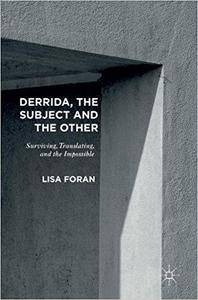 Derrida, the Subject and the Other