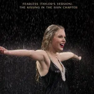 Taylor Swift - Fearless (Taylor's Version)- The Kissing In The Rain Chapter (2021) [Official Digital Download 24/96]