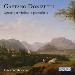 Insolito 8cento  - Donizetti: Opere per violino e pianoforte (2023)